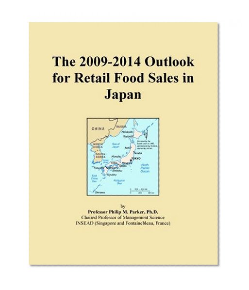 The 2009-2014 Outlook for Retail Food Sales in Japan
