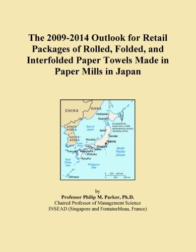 The 2009-2014 Outlook for Retail Packages of Rolled, Folded, and Interfolded Paper Towels Made in Paper Mills in Japan