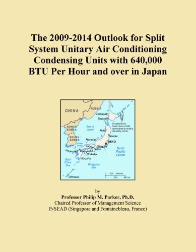 The 2009-2014 Outlook for Split System Unitary Air Conditioning Condensing Units with 640,000 BTU Per Hour and over in Japan