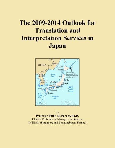 The 2009-2014 Outlook for Translation and Interpretation Services in Japan