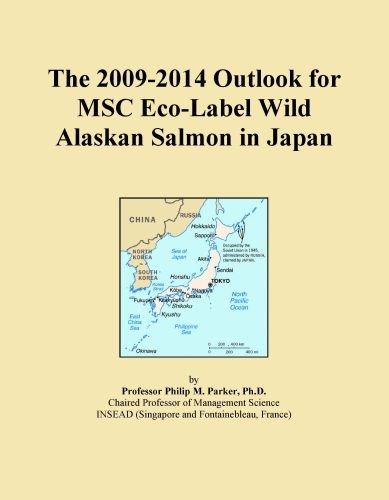 The 2009-2014 Outlook for MSC Eco-Label Wild Alaskan Salmon in Japan