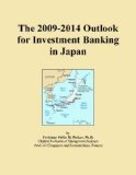 The 2009-2014 Outlook for Investment Banking in Japan