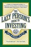 By Paul B. Farrell The Lazy Person's Guide to Investing: A Book for Procrastinators, the Financially Challenged, and Ev [Paperback]