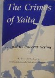 The Crimes of Yalta...and Its Innocent Victims