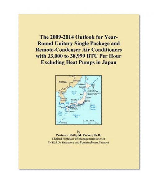 The 2009-2014 Outlook for Year-Round Unitary Single Package and Remote-Condenser Air Conditioners with 33,000 to 38,999 BTU Per Hour Excluding Heat Pumps in Japan
