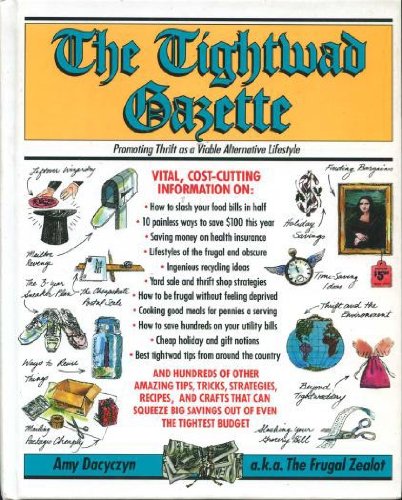 Book Cover The Tightwad Gazette: Promoting Thrift as a Viable Alternative Li festyle
