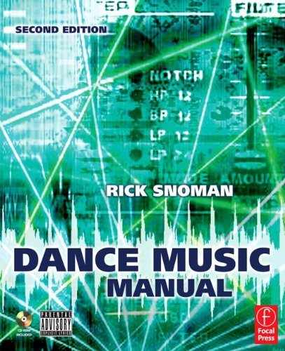 Dance Music Manual, Second Edition: Tools, Toys, and Techniques