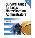 Survival Guide for Lotus Notes and Domino Administrators