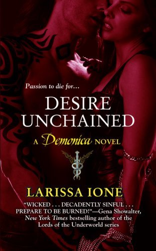 Desire Unchained: A Demonica Novel (The Demonica Series) (Mass Market Paperback)