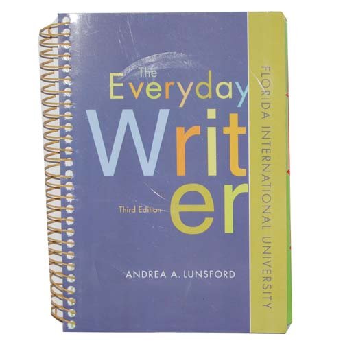The Everyday Writer, Florida International University (3rd Edition)