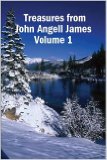 Treasures from John Angell James Volume 1