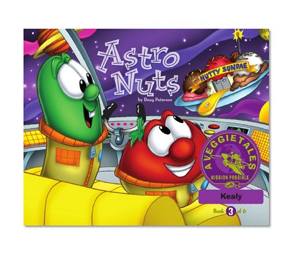 Astro Nuts - VeggieTales Mission Possible Adventure Series #3: Personalized for Kealy (Girl)