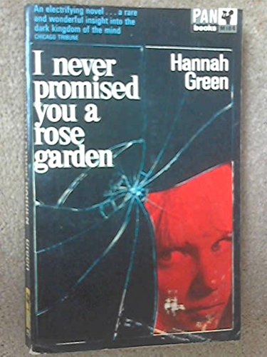 I Never Promised You a Rose Garden
