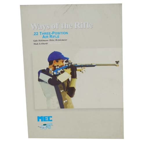 Ways of the Rifle (.22 Three-Position Air Rifle)
