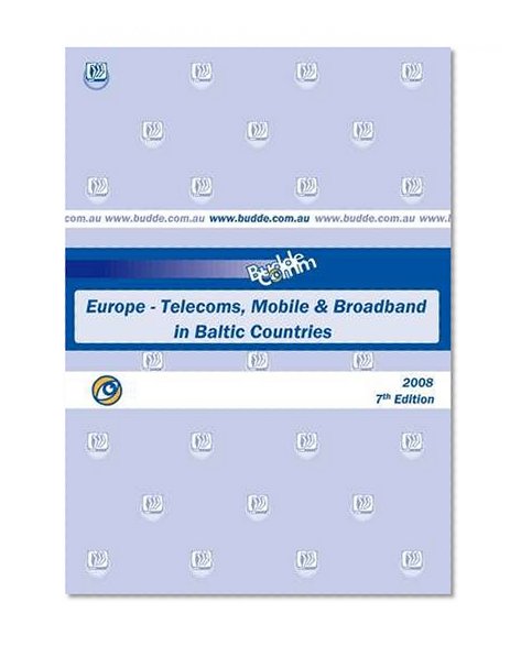 2008 Europe - Telecoms, Mobile and Broadband in Baltic Countries
