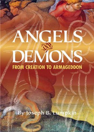 Angels and Demons:From Creation To Armageddon