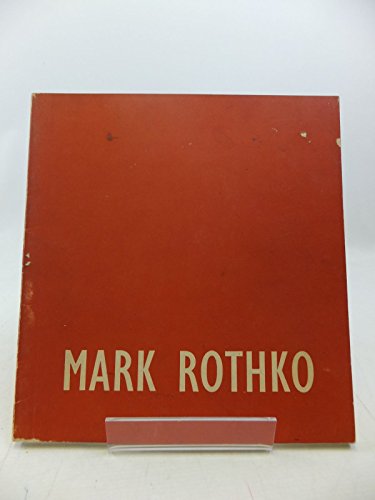 Mark Rothko:A Retrospective Exhibition, Paintings 1945-1960