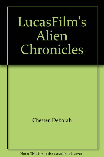 LucasFilm's Alien Chronicles