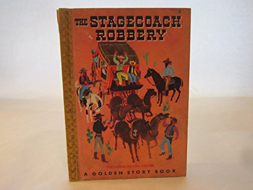 The Stagecoach Robbery.