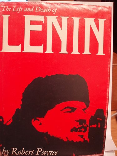 The Life and Death of Lenin
