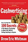 CA$HVERTISING: How to Use More than 100 Secrets of Ad-Agency Psychology to Make Big Money Selling Anything to Anyone