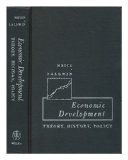 Economic Development Theory, History, Policy