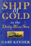 Ship Of Gold In The Deep Blue Sea - Book Club