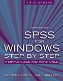 SPSS for Windows Step-by-Step: A Simple Guide and Reference, 13. 0 Update: 6th (Sixfth) Edition
