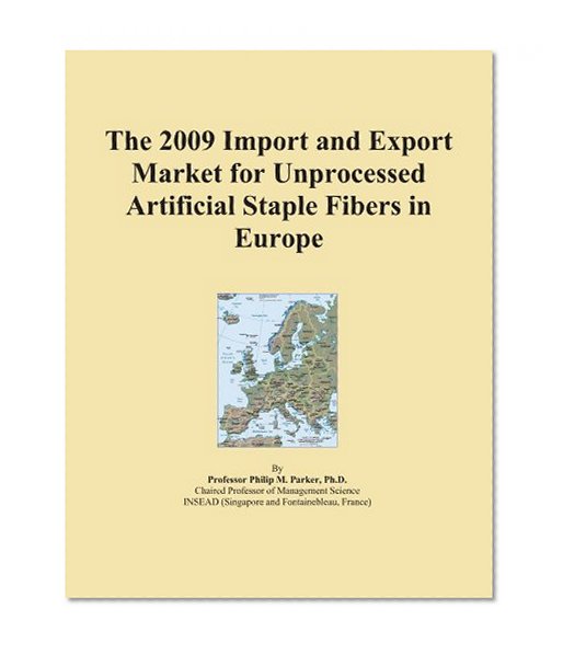 The 2009 Import and Export Market for Unprocessed Artificial Staple Fibers in Europe