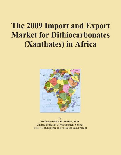 The 2009 Import and Export Market for Dithiocarbonates (Xanthates) in Africa
