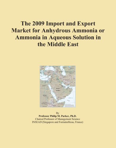 The 2009 Import and Export Market for Anhydrous Ammonia or Ammonia in Aqueous Solution in the Middle East