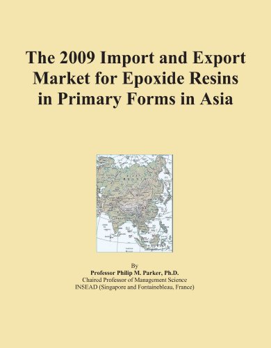 The 2009 Import and Export Market for Epoxide Resins in Primary Forms in Asia