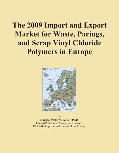 The 2009 Import and Export Market for Waste, Parings, and Scrap Vinyl Chloride Polymers in Europe