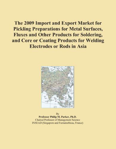 The 2009 Import and Export Market for Pickling Preparations for Metal Surfaces, Fluxes and Other Products for Soldering, and Core or Coating Products for Welding Electrodes or Rods in Asia