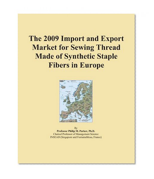 The 2009 Import and Export Market for Sewing Thread Made of Synthetic Staple Fibers in Europe