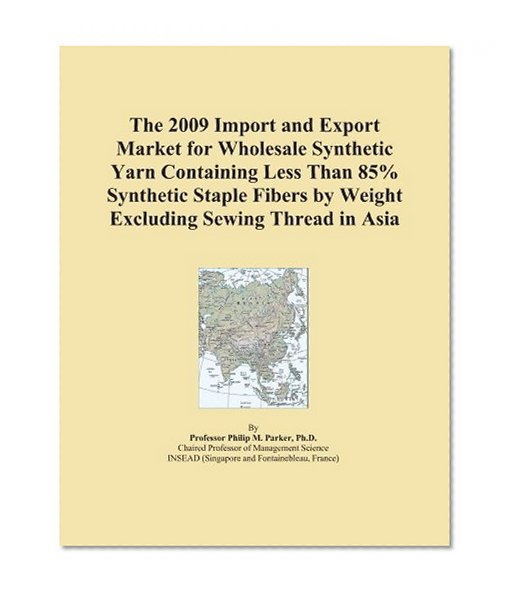 The 2009 Import and Export Market for Wholesale Synthetic Yarn Containing Less Than 85% Synthetic Staple Fibers by Weight Excluding Sewing Thread in Asia