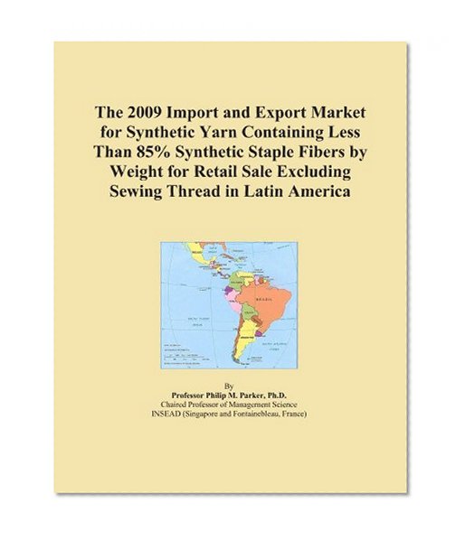 The 2009 Import and Export Market for Synthetic Yarn Containing Less Than 85% Synthetic Staple Fibers by Weight for Retail Sale Excluding Sewing Thread in Latin America
