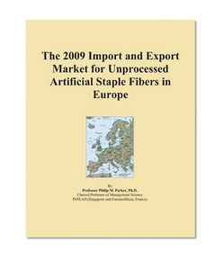 The 2009 Import and Export Market for Unprocessed Artificial Staple Fibers in Europe