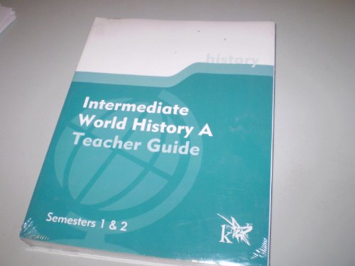 Intermediate World History A Teacher Guide Semesters 1&2