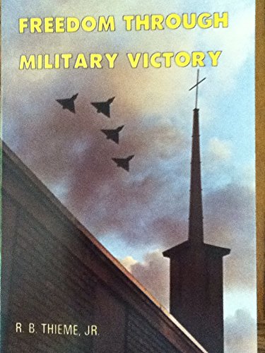 Freedom Through Military Victory