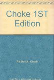 Choke 1ST Edition