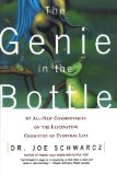 By Dr. Joe Schwarcz The Genie in the Bottle: 67 All-New Commentaries on the Fascinating Chemistry of Everyday Life (2 Reprint)