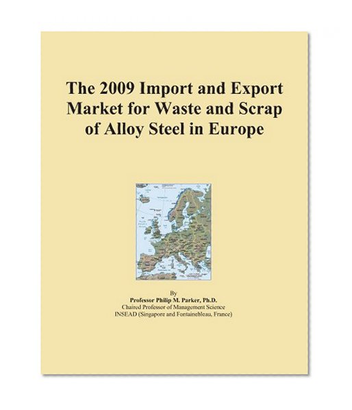 The 2009 Import and Export Market for Waste and Scrap of Alloy Steel in Europe