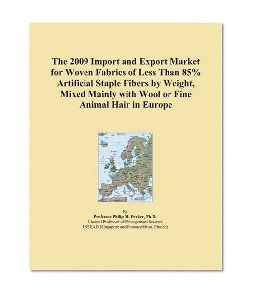 The 2009 Import and Export Market for Woven Fabrics of Less Than 85% Artificial Staple Fibers by Weight, Mixed Mainly with Wool or Fine Animal Hair in Europe