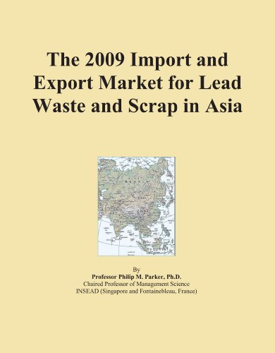The 2009 Import and Export Market for Lead Waste and Scrap in Asia