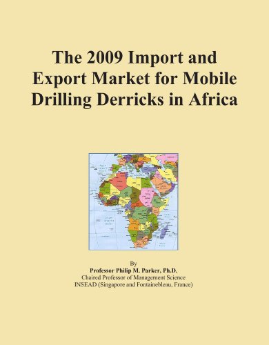The 2009 Import and Export Market for Mobile Drilling Derricks in Africa
