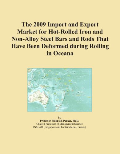 The 2009 Import and Export Market for Hot-Rolled Iron and Non-Alloy Steel Bars and Rods That Have Been Deformed during Rolling in Oceana