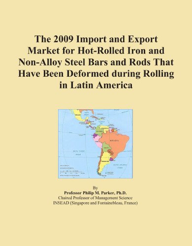 The 2009 Import and Export Market for Hot-Rolled Iron and Non-Alloy Steel Bars and Rods That Have Been Deformed during Rolling in Latin America