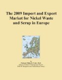 The 2009 Import and Export Market for Nickel Waste and Scrap in Europe