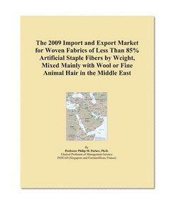The 2009 Import and Export Market for Woven Fabrics of Less Than 85% Artificial Staple Fibers by Weight, Mixed Mainly with Wool or Fine Animal Hair in the Middle East